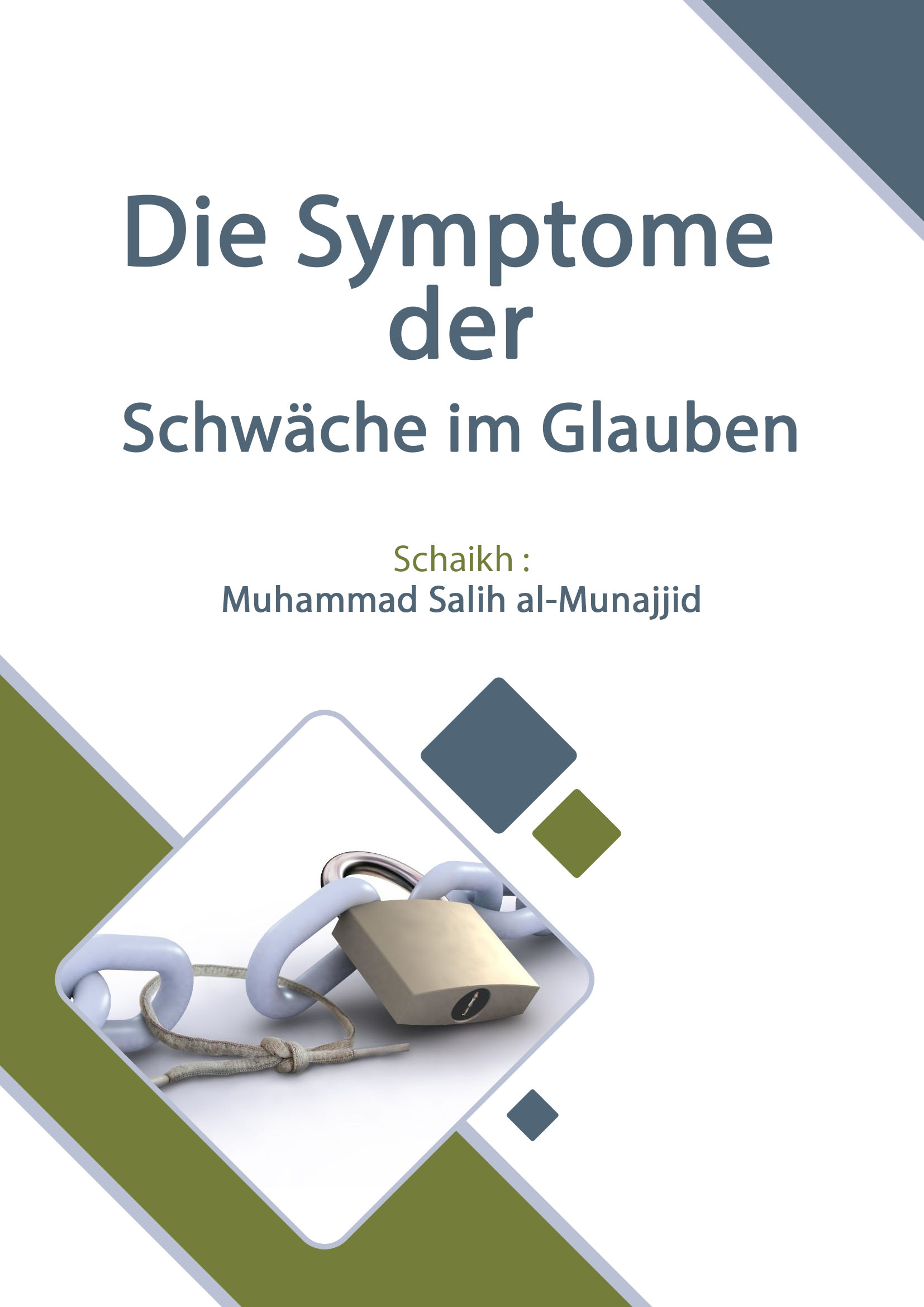 Die Symptome der Schwäche im Glauben
