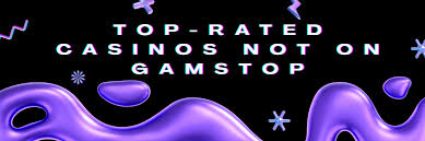 Explore the Best Casinos Not on Gamstop in the UK Explore the Best Casinos Not on Gamstop in the UK