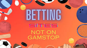 Exploring Bookmakers Not on GamStop Your Guide to Alternative Betting Sites Exploring Bookmakers Not on GamStop Your Guide to Alternative Betting Sites