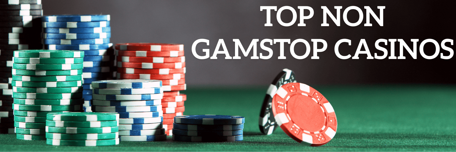 Exploring Non GamStop Casinos Your Gateway to Unlimited Gaming